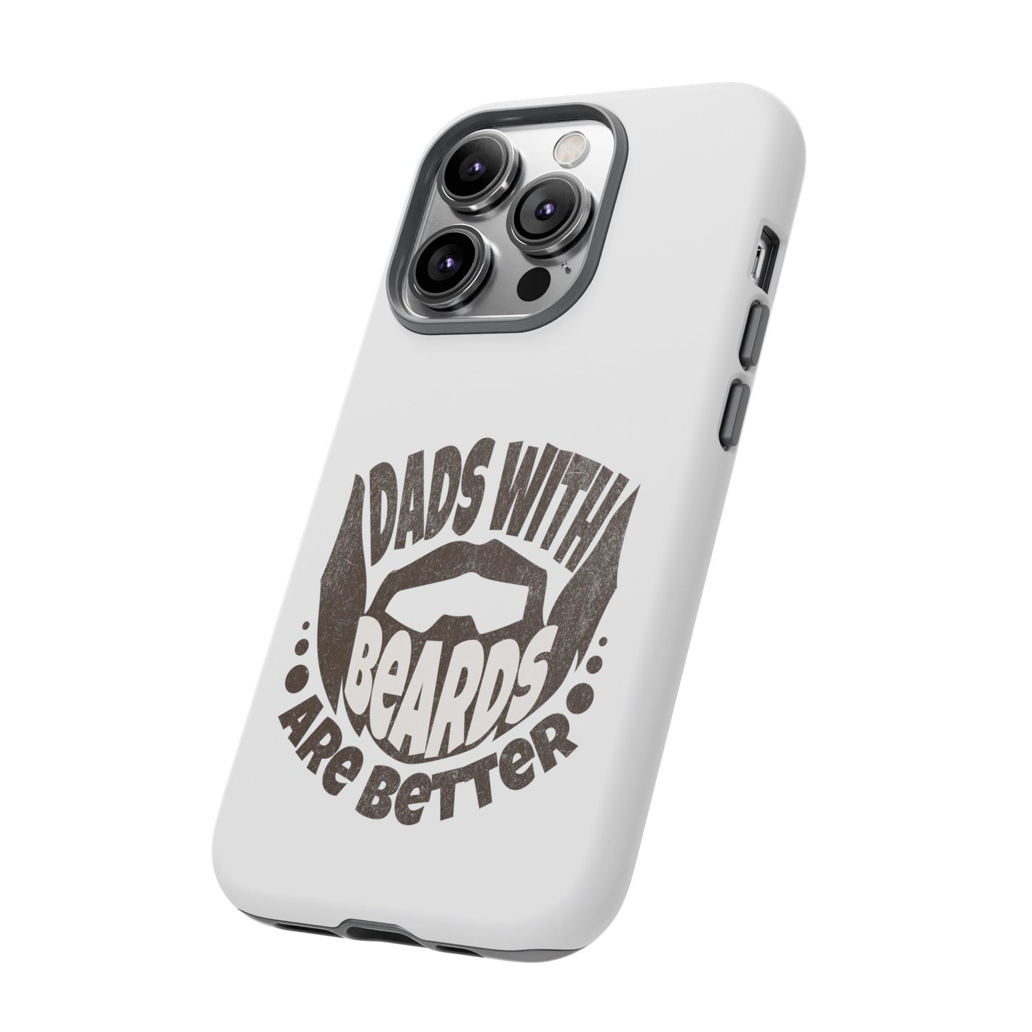 Tough Phone Case - Dad's with Beards