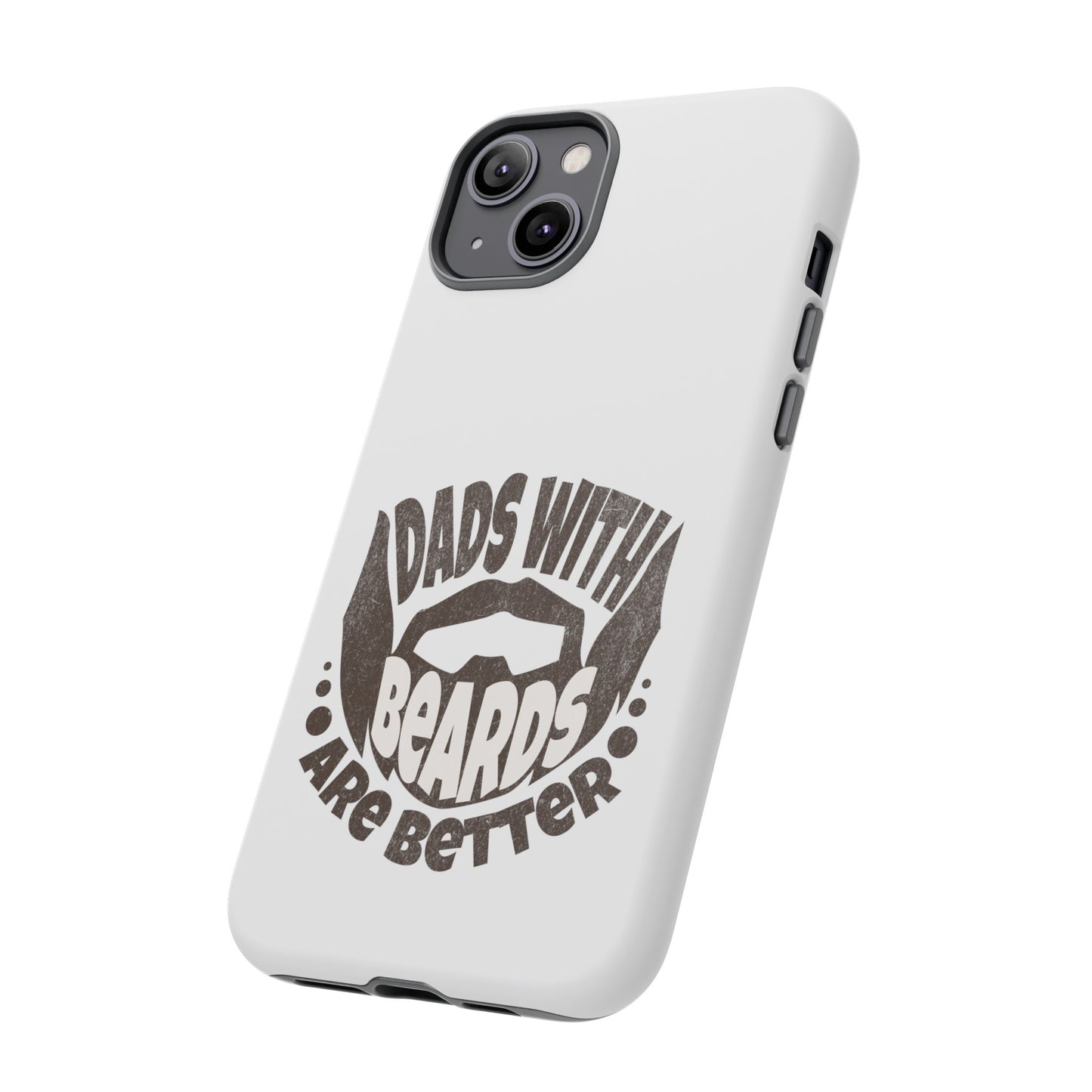 Tough Phone Case - Dad's with Beards