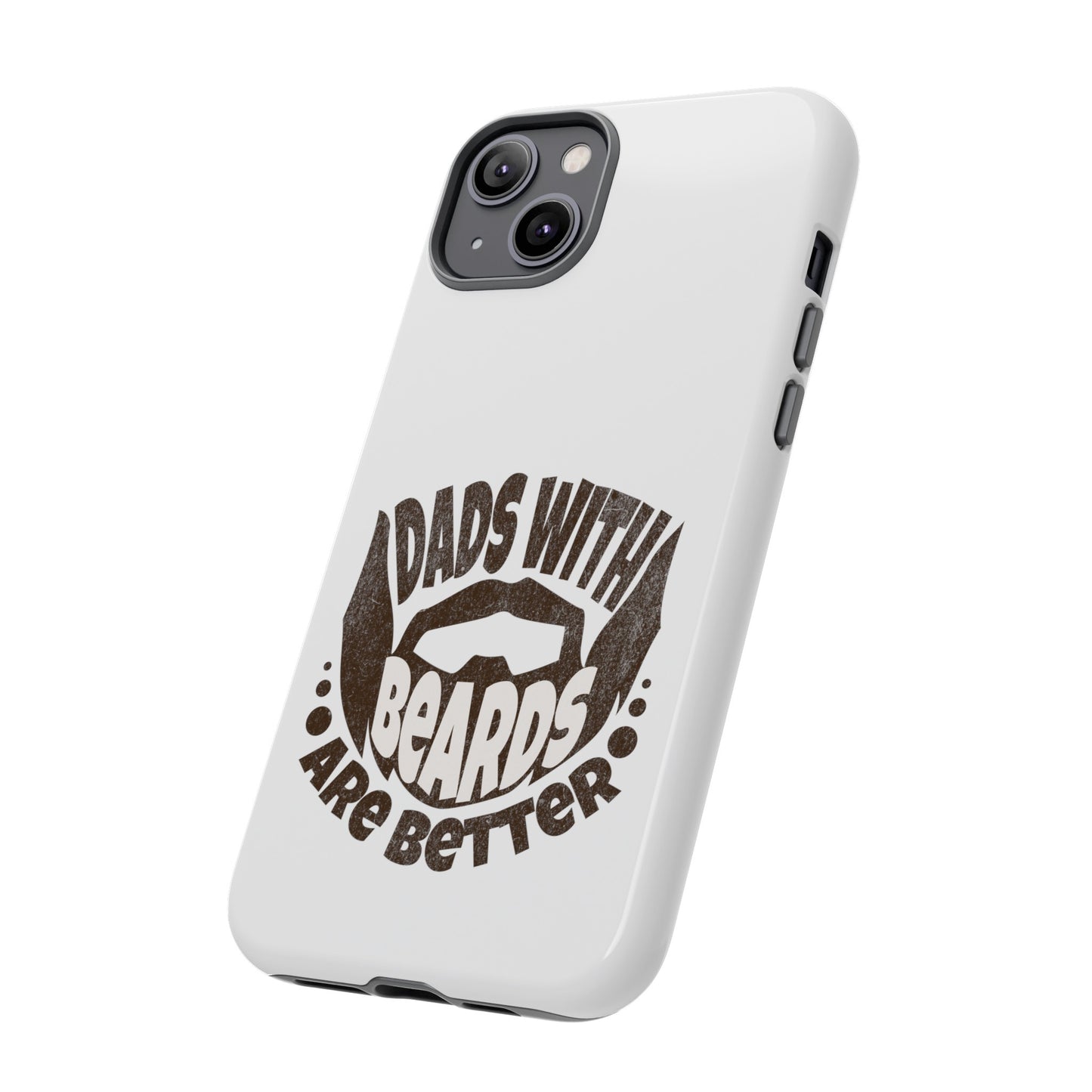 Tough Phone Case - Dad's with Beards